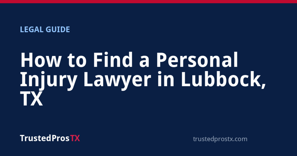 How to Find a Personal Injury Lawyer in Lubbock, TX